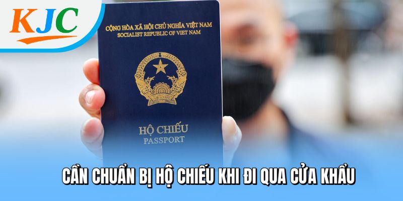 Thủ Tục Qua Cửa Khẩu Mộc Bài - Cập Nhật Mới Nhất Cho Người Đi Campuchia 3 Cần chuẩn bị hộ chiếu khi đi qua cửa khẩu