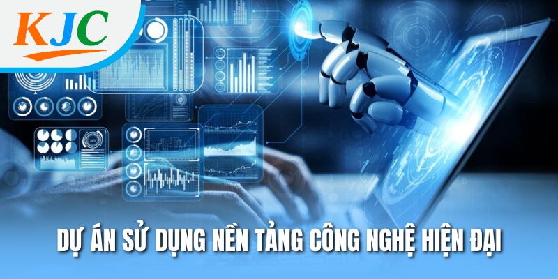 Dự án sử dụng nền tảng công nghệ hiện đại