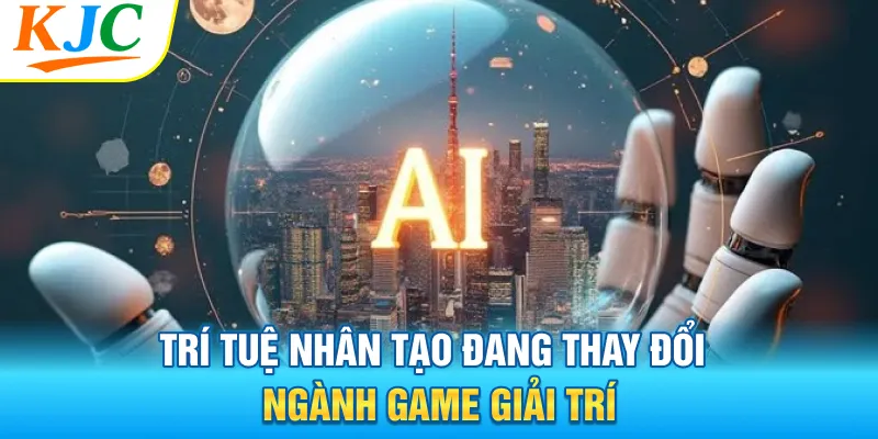 AI Đang Tạo Bước Ngoặt Mới Cho Ngành Game Giải Trí Hiện Đại 1 Trí tuệ nhân tạo đang thay đổi ngành game giải trí