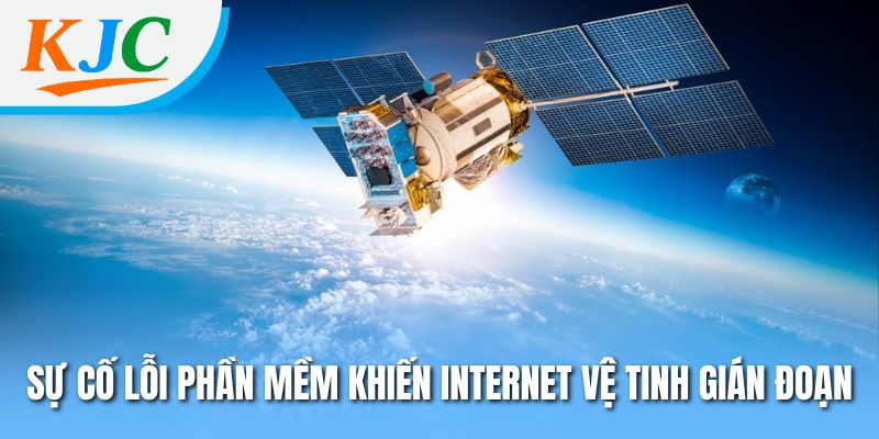 Sự cố lỗi phần mềm khiến internet vệ tinh gián đoạn